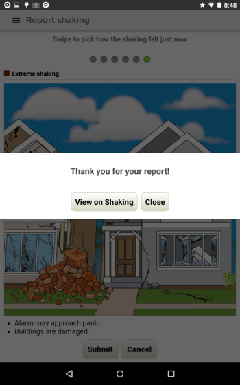 Be sure to submit your felt report when you experience a quake. You will know you have done so when this screen appears. 
